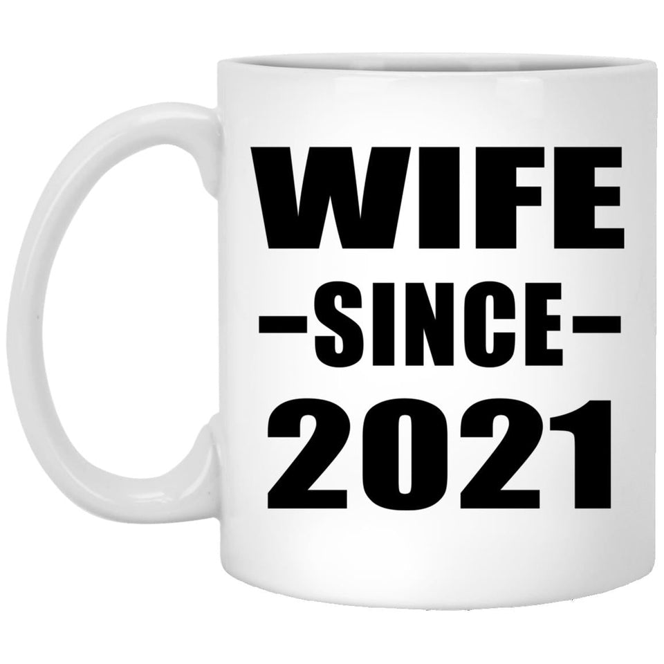 Wife Since 2021 - 11oz Coffee Mug