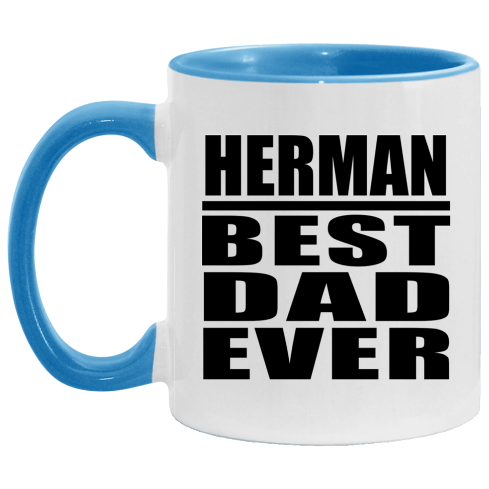 Herman Best Dad Ever - 11oz Accent Mug Blue