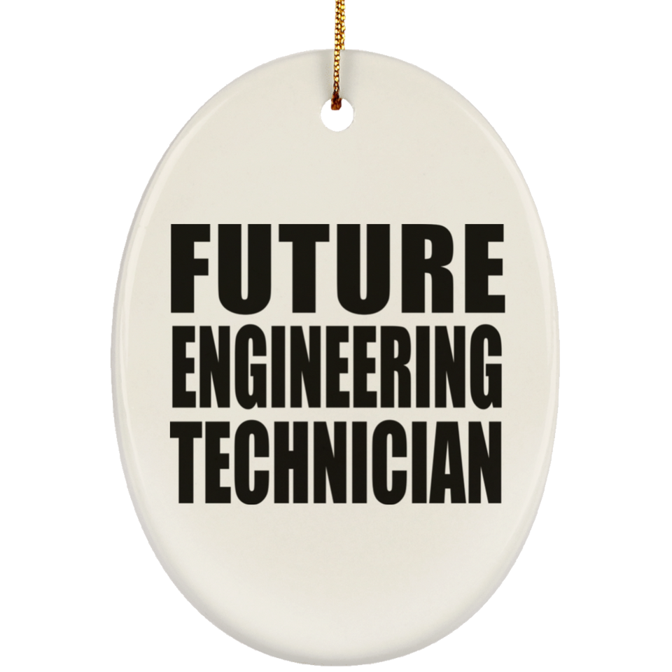 Future Engineering Technician - Oval Ornament