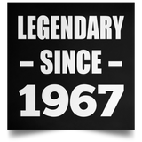 57th Birthday Legendary Since 1967 - Poster Square