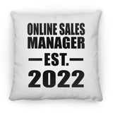 Online Sales Manager Established EST. 2022 - Throw Pillow