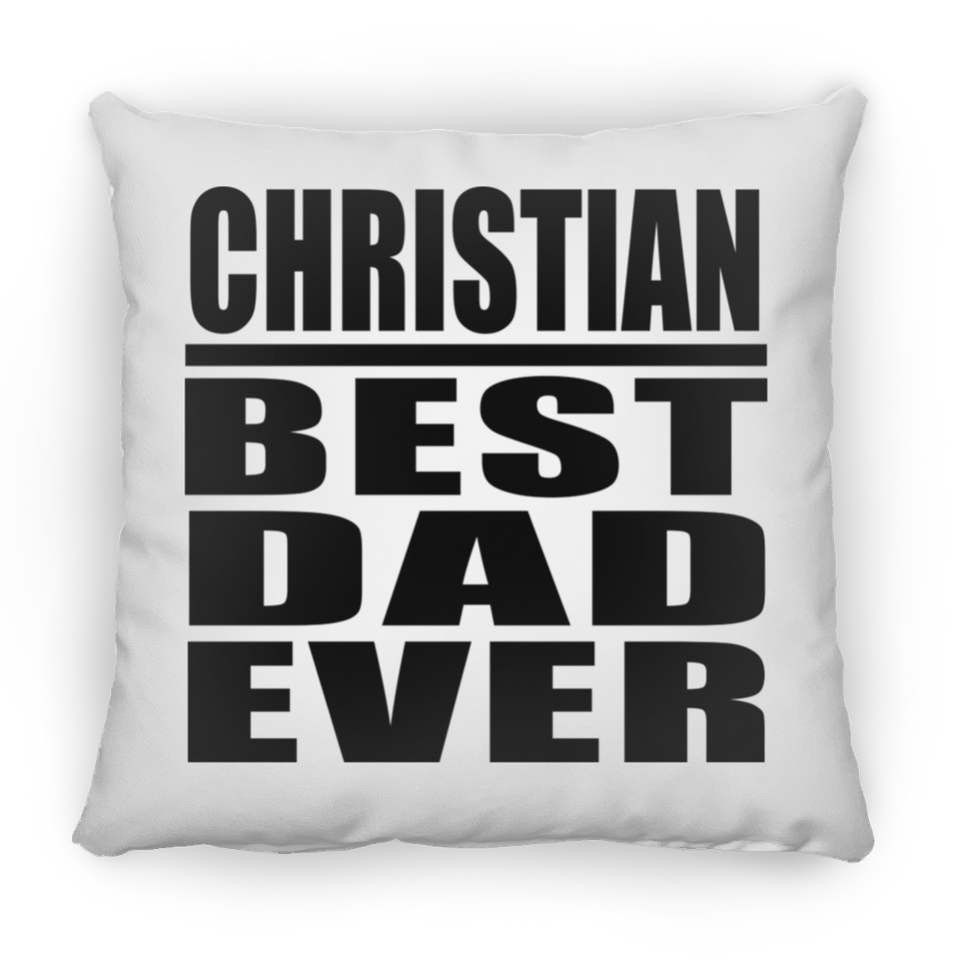Christian Best Dad Ever - Throw Pillow