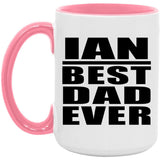 Ian Best Dad Ever - 15oz Accent Mug Pink