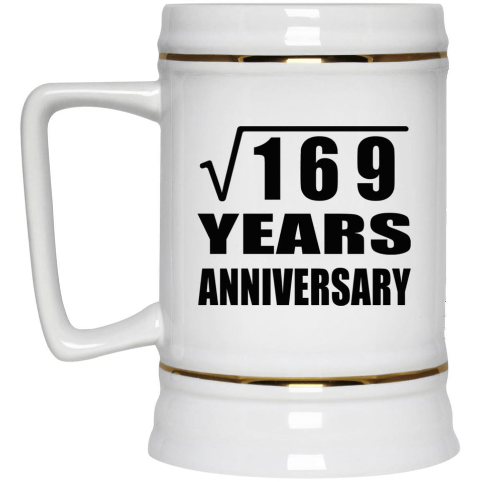 13th Anniversary Square Root of 169 Years Anniversary - Beer Stein