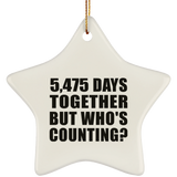 15th Anniversary 5,475 Days Together But Who's Counting - Star Ornament