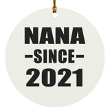 Nana Since 2021 - Circle Ornament