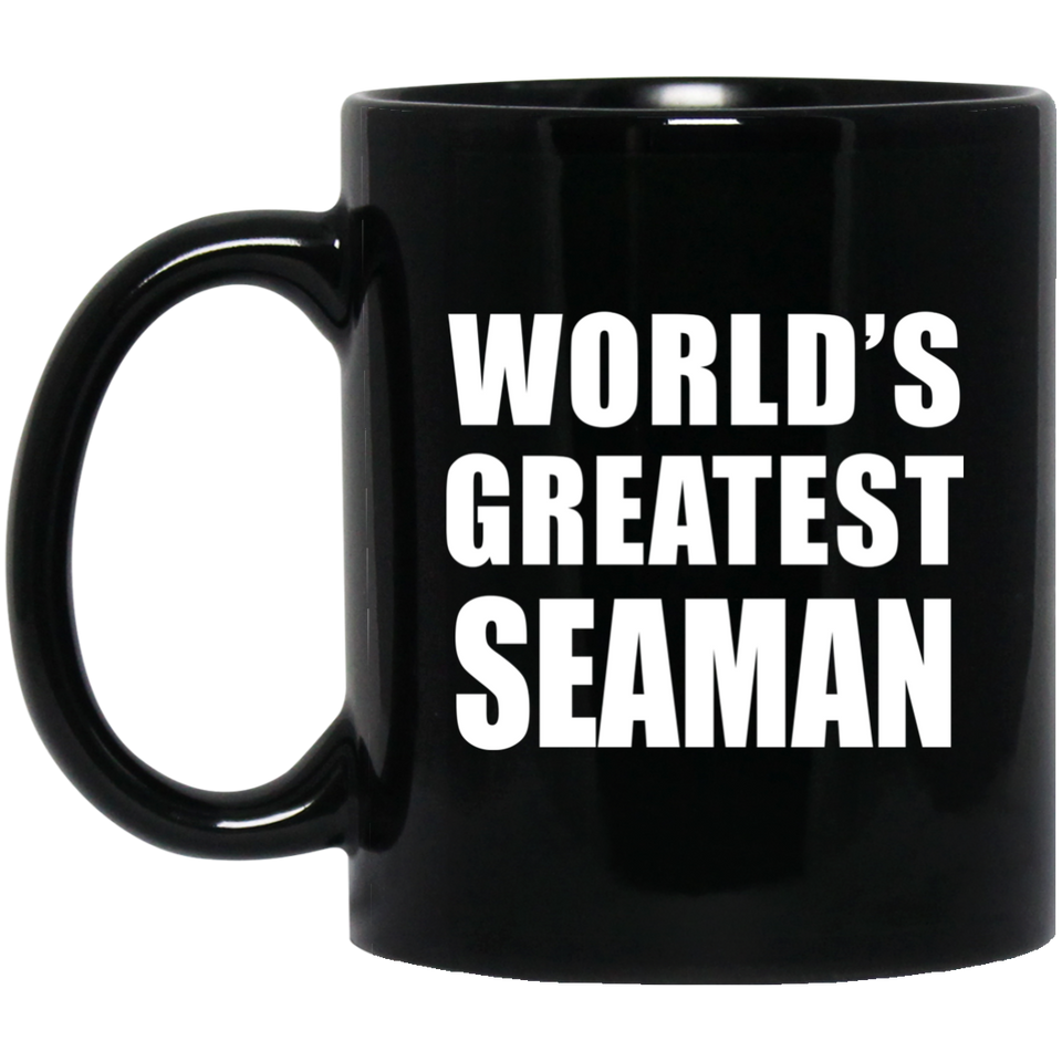 World's Greatest Seaman - 11 Oz Coffee Mug Black