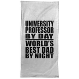University Professor By Day World's Best Dad By Night - Hand Towel