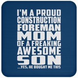Proud Construction Foreman Mom Of Awesome Son - Drink Coaster