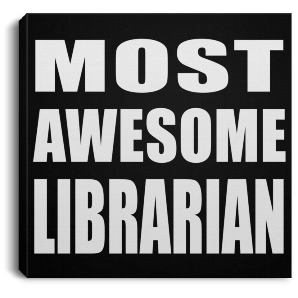 Most Awesome Librarian - Canvas Square
