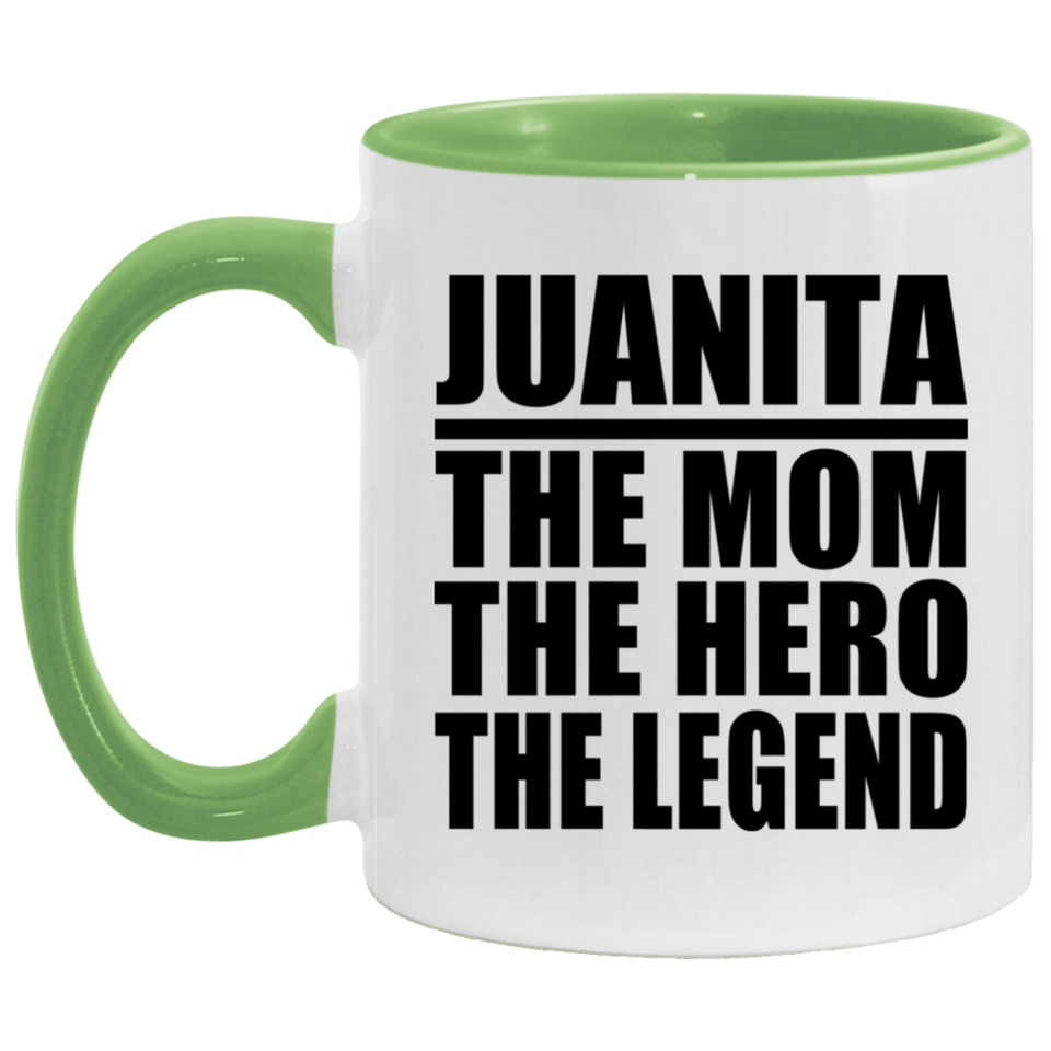 Juanita The Mom The Hero The Legend - 11oz Accent Mug Green
