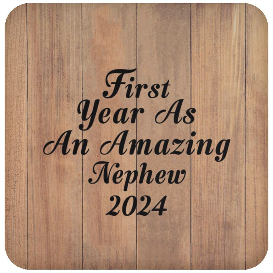 First Year As An Amazing Nephew 2024 - Drink Coaster C