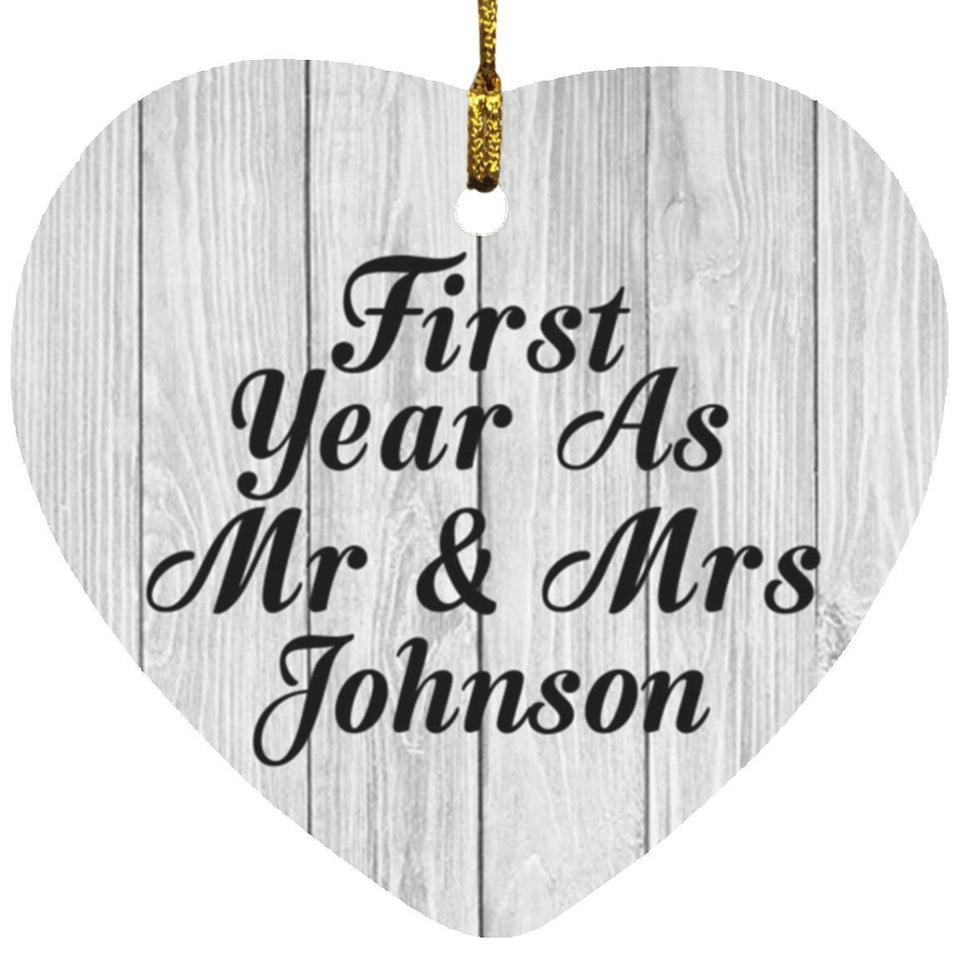 First Year As Mr & Mrs Johnson - Heart Ornament F