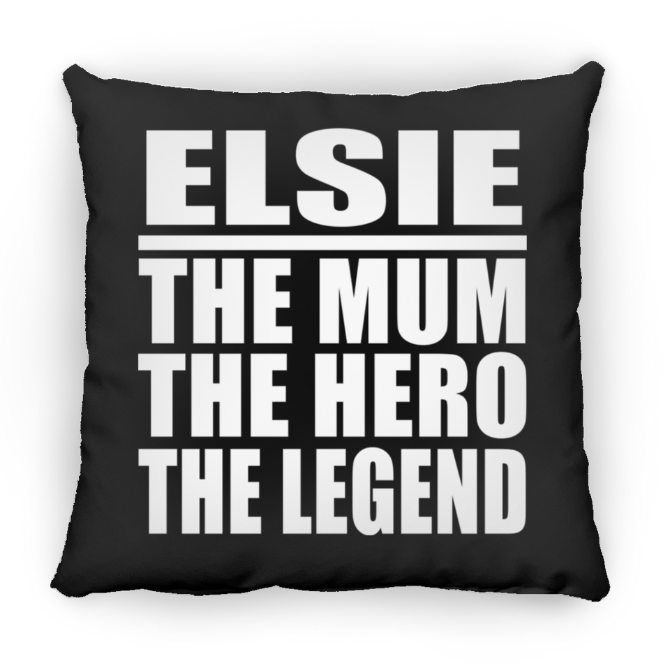 Elsie The Mum The Hero The Legend - Throw Pillow Black