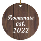 Roommate Established EST. 2022 - Circle Ornament D