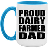 Proud Dairy Farmer Dad - 15oz Accent Mug Blue