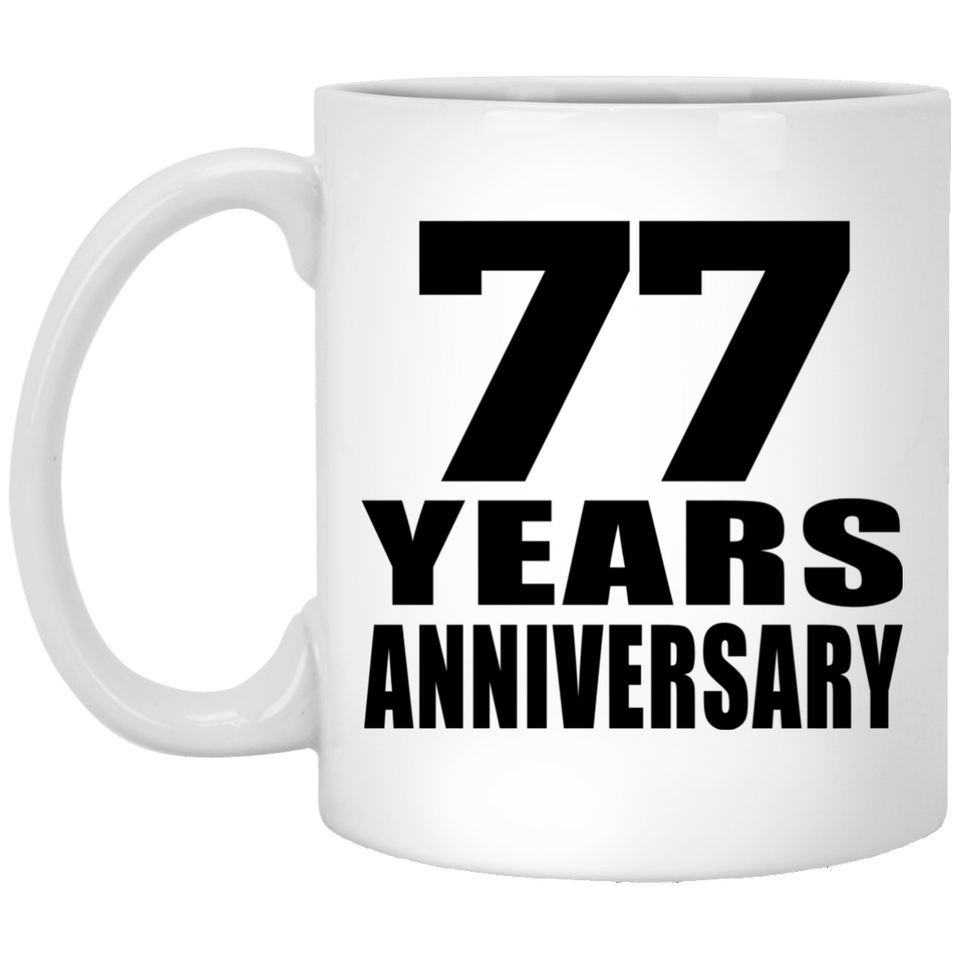 77th Anniversary 77 Years - 11 Oz Coffee Mug