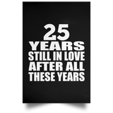25th Anniversary 25 Years Still In Love After These Years - Poster Portrait