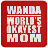 Wanda World's Okayest Mom - Drink Coaster