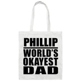 Phillip World's Okayest Dad - Tote Bag White