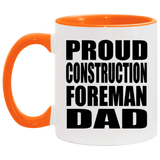 Proud Construction Foreman Dad - 11oz Accent Mug Orange