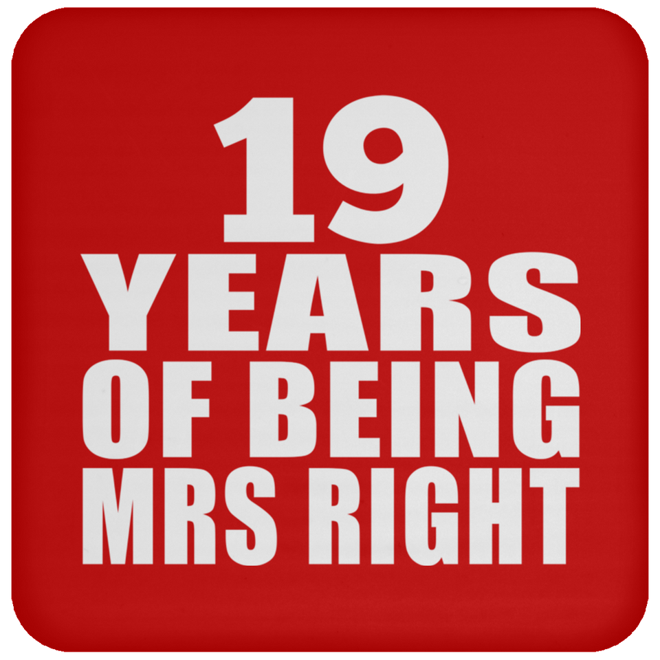 19th Anniversary 19 Years Of Being Mrs Right - Drink Coaster