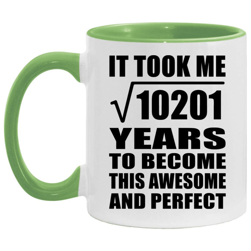 101st Birthday Took Square Root of 10201 Years To Awesome - 11oz Accent Mug Green