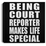 Being Court Reporter Makes Life Special - Canvas Square