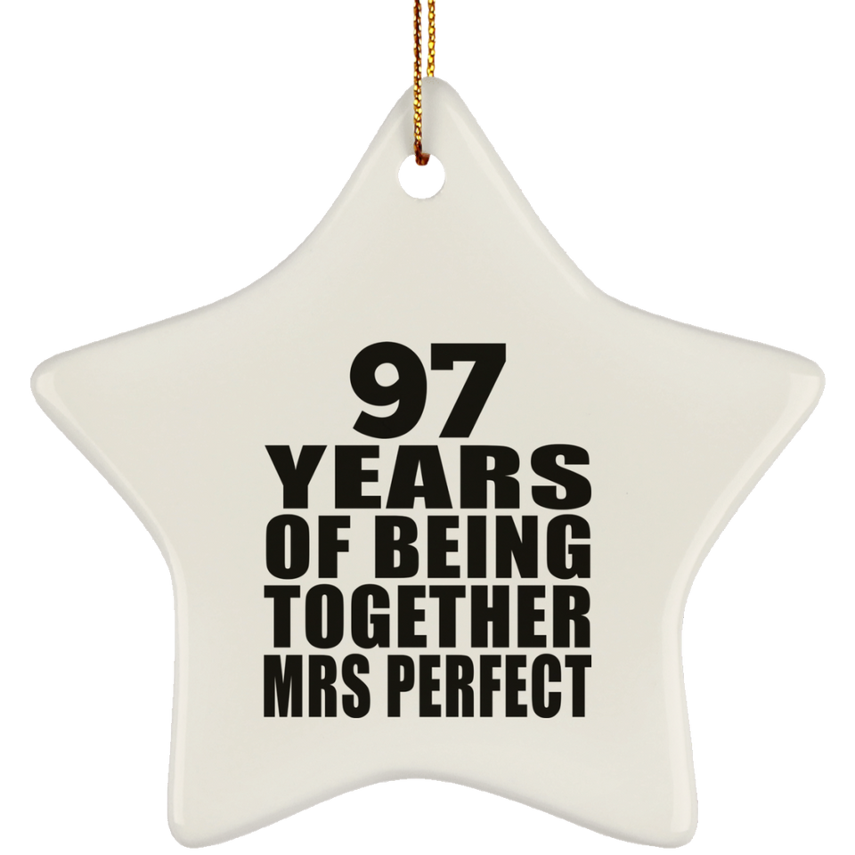 97th Anniversary 97 Years Of Being Mrs Perfect - Star Ornament