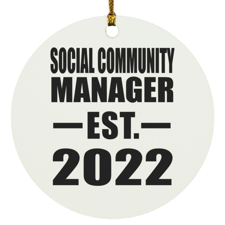 Social Community Manager Established EST. 2022 - Circle Ornament