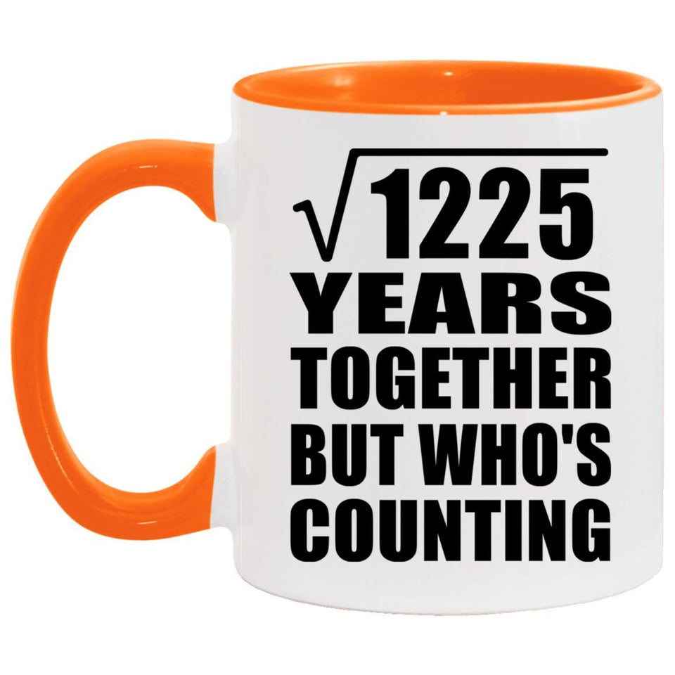 35th Anniversary Square Root of 1225 Years Who's Counting - 11oz Accent Mug Orange
