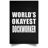 World's Okayest Dockworker - Poster Portrait