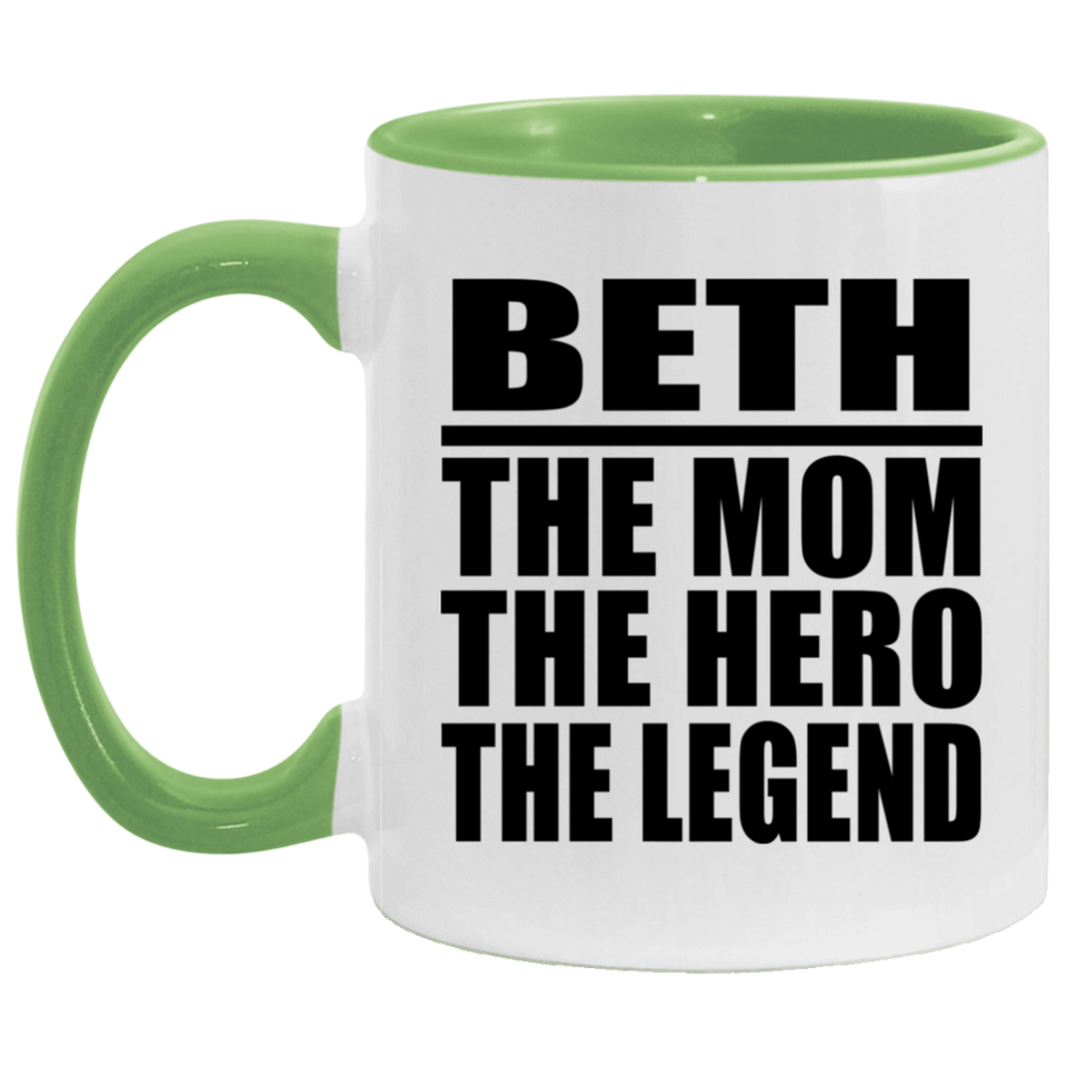 Beth The Mom The Hero The Legend - 11oz Accent Mug Green