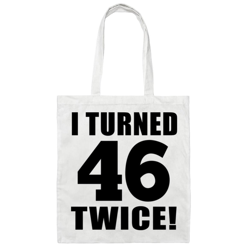 92nd Birthday I Turned 46 Twice - Tote Bag White
