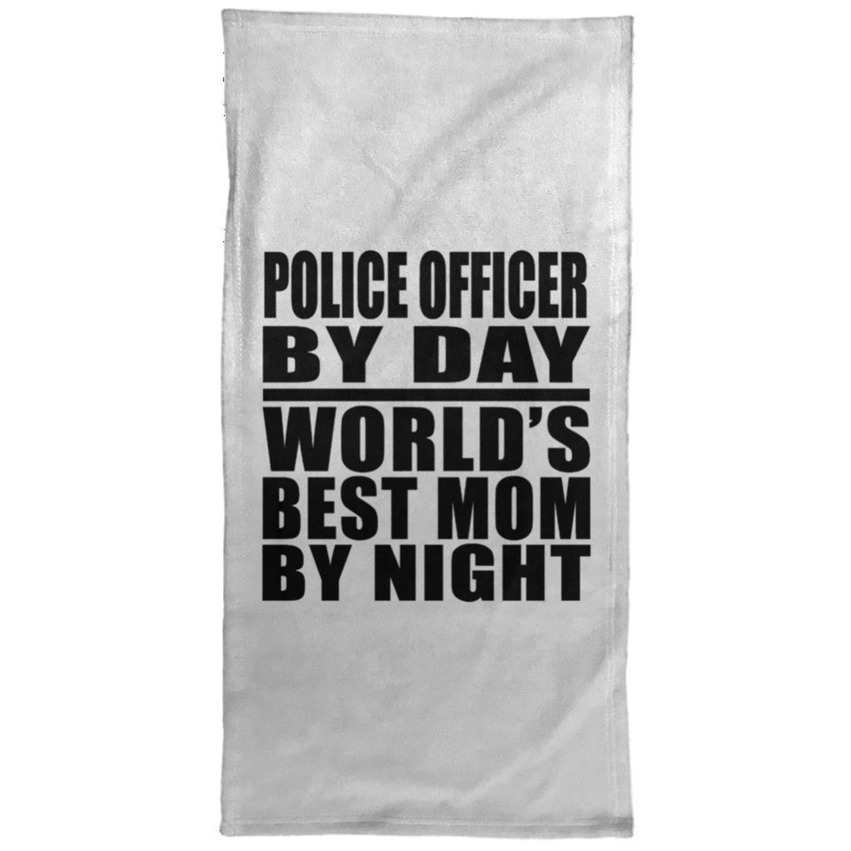 Police Officer By Day World's Best Mom By Night - Hand Towel
