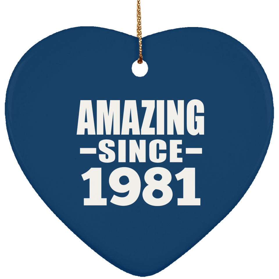 43rd Birthday Amazing Since 1981 - Heart Ornament