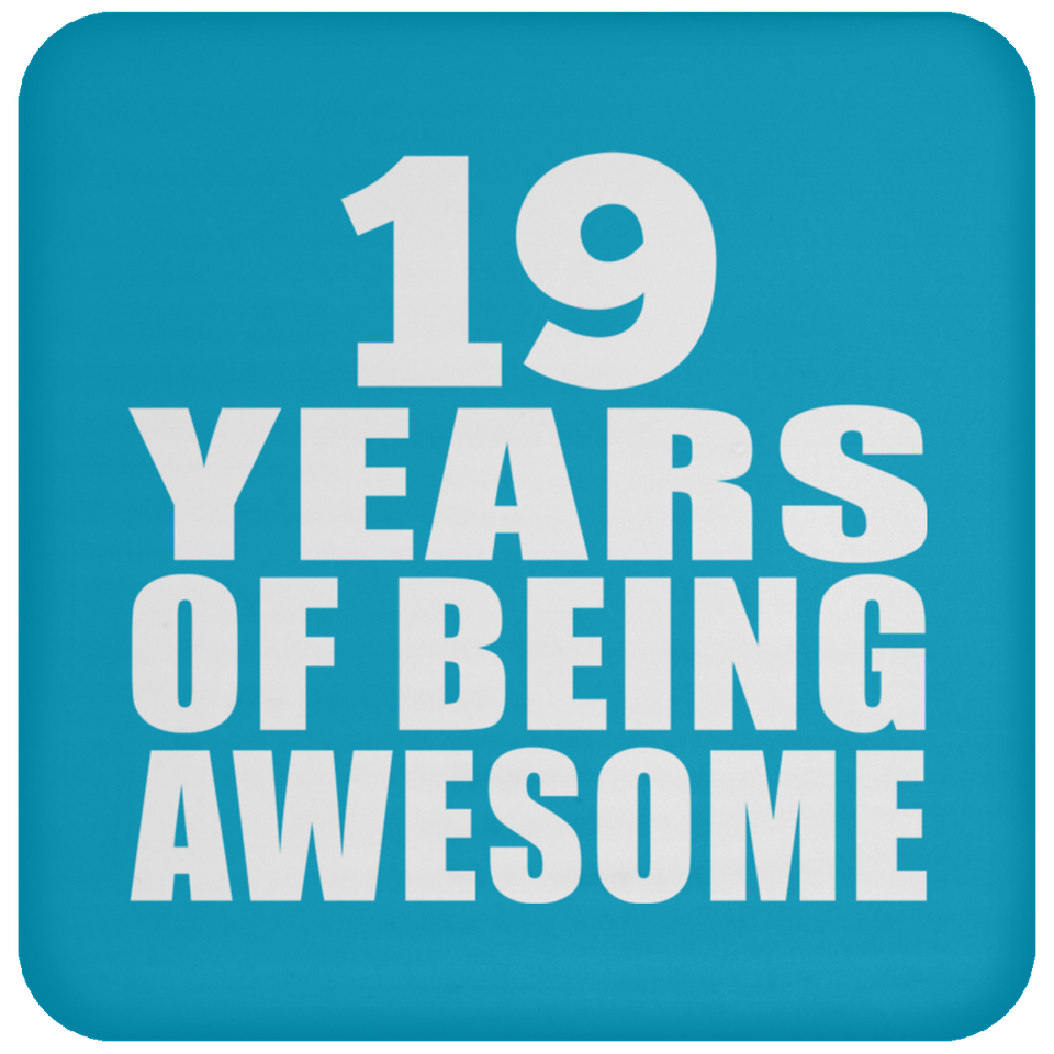 19th Birthday 19 Years Of Being Awesome - Drink Coaster