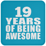 19th Birthday 19 Years Of Being Awesome - Drink Coaster