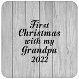 First Christmas With My Grandpa 2022 - Drink Coaster F