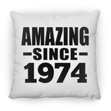 50th Birthday Amazing Since 1974 - Throw Pillow