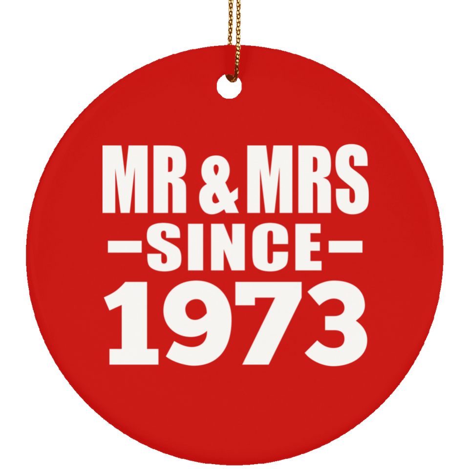 51st Anniversary Mr & Mrs Since 1973 - Circle Ornament