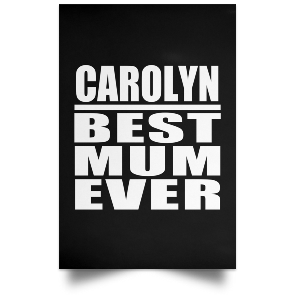 Carolyn Best Mum Ever - Poster Portrait