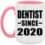 Dentist Since 2020 - 15oz Accent Mug Pink