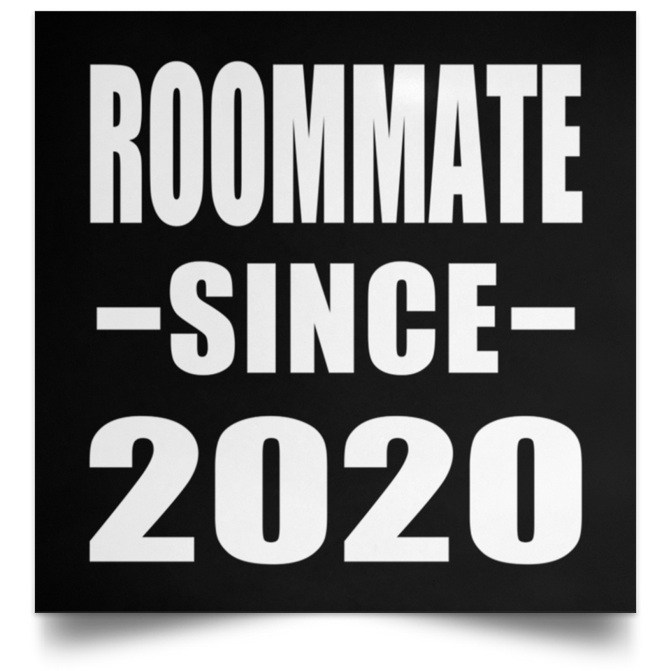 Roommate Since 2020 - Poster Square