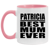 Patricia Best Mum Ever - 11oz Accent Mug Pink