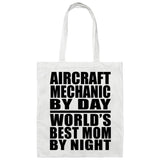 Aircraft Mechanic By Day World's Best Mom By Night - Tote Bag White
