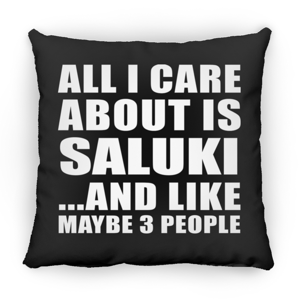 All I Care About Is Saluki - Throw Pillow Black