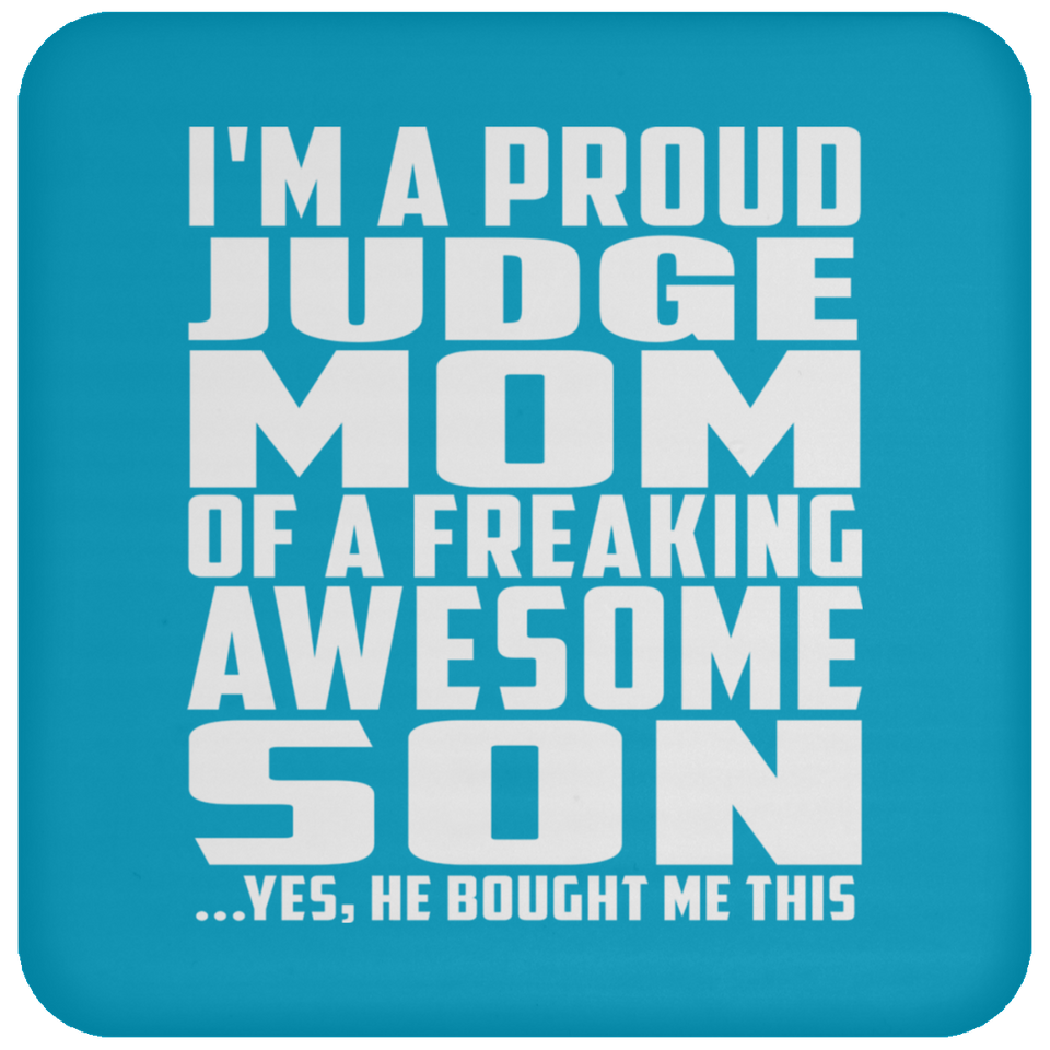 Proud Judge Mom Of Awesome Son - Drink Coaster