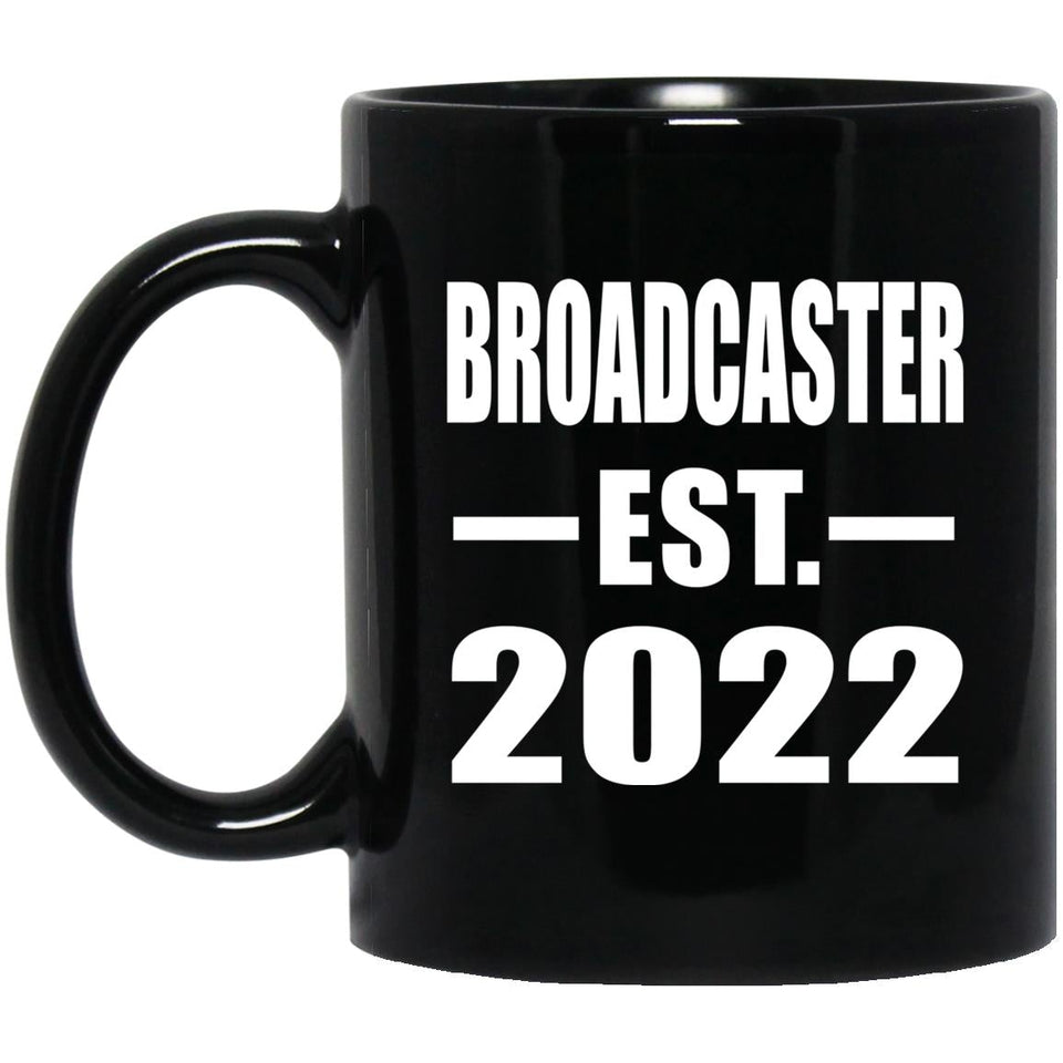 Broadcaster Established EST. 2022 - 11oz Coffee Mug Black