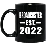 Broadcaster Established EST. 2022 - 11oz Coffee Mug Black
